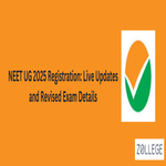 NEET UG 2025 Registration Live Updates and Revised Exam Details